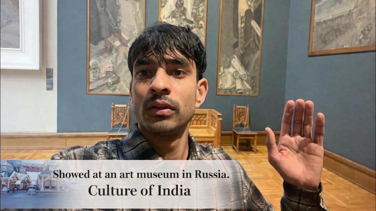 Showed at an art museum in Russia culture of India #tretyakov gallery in Moscow #viralvideoyoutube