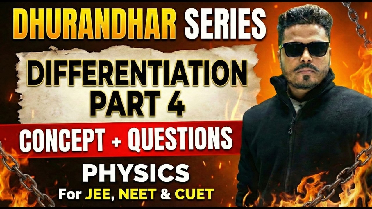MATHEMATICAL TOOLS For PHYSICS II Lect-10 II DIFFERENTIATION II Covers 11th BACKLOGS II DHURANDHAR