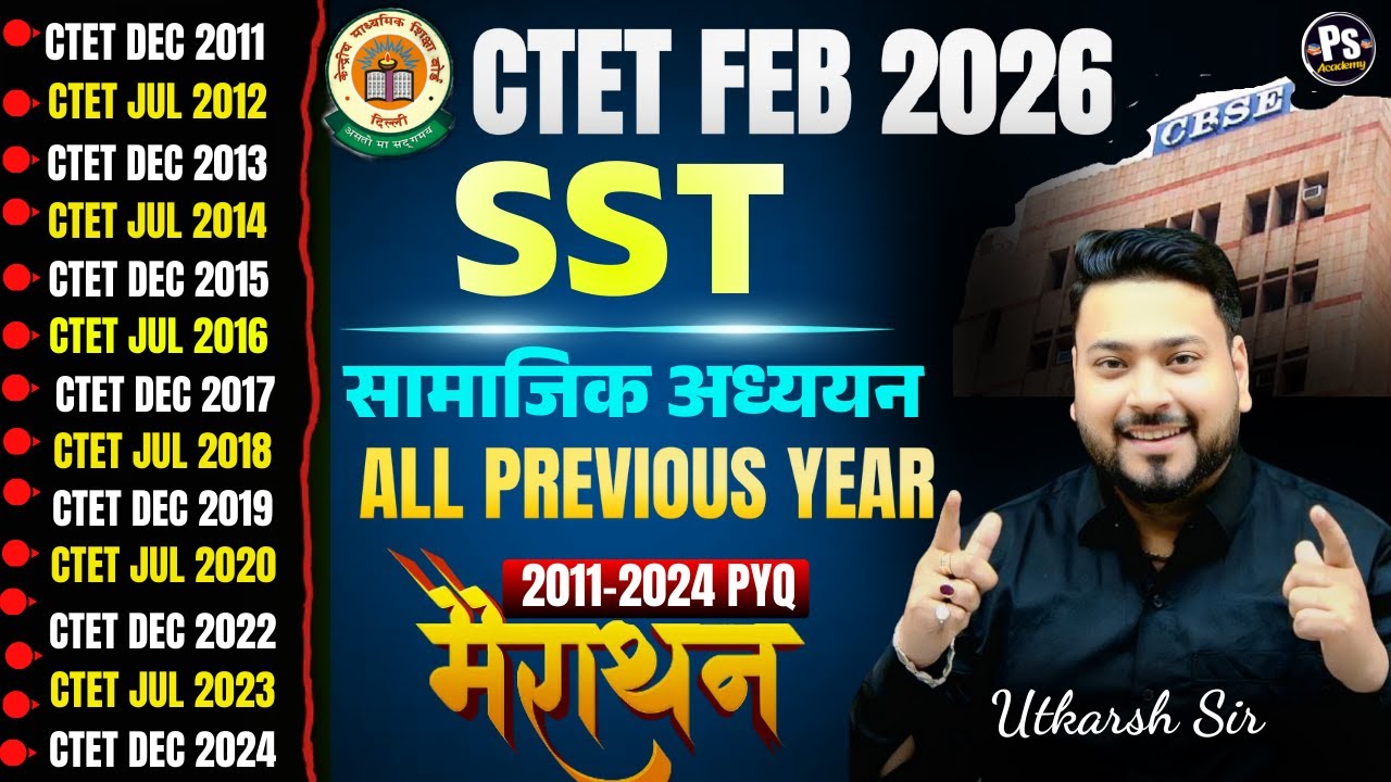 CTET FEB 2026 | CTET Sst Previous Year Question Paper Marathon Class 🔥 Sst By Utkarsh Pandey Sir