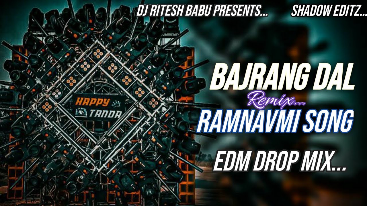 Bajrang Dal Ramnavmi Dj Song Edm Drop Mix Ramnavmi Dj Song Edm Trance Mix 2026 Dj Ritesh Tandwa