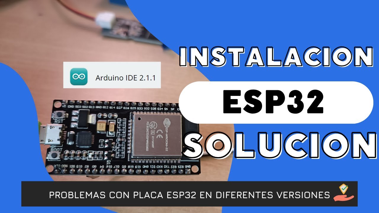 Cómo instalar ESP32 - Guia completa de instalacion y configuracion + Driver (2023)