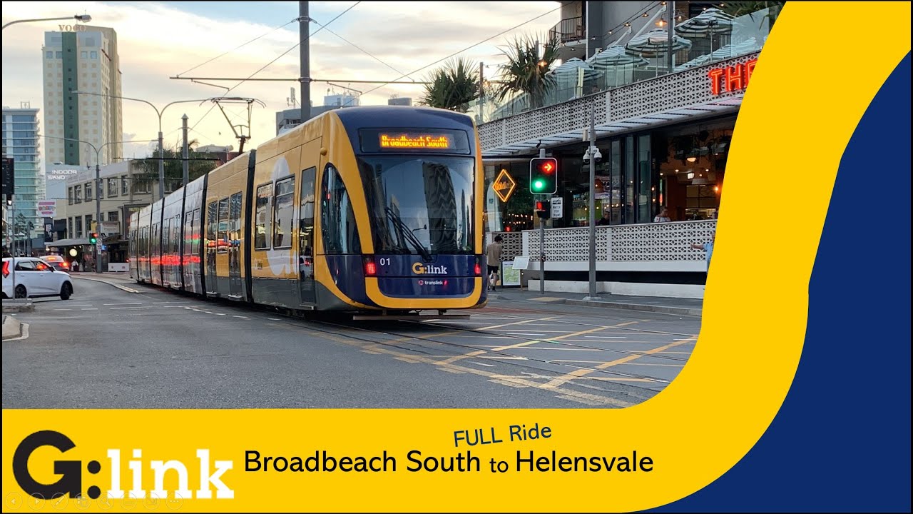 FULL G:Link Gold Coast Light Rail Broadbeach South to Helensvale