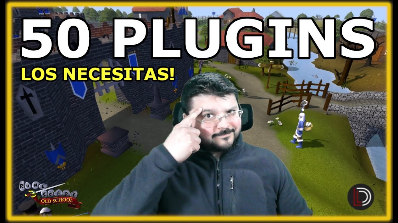 50 Plugins que TODOS debemos usar - Old School Runescape Español