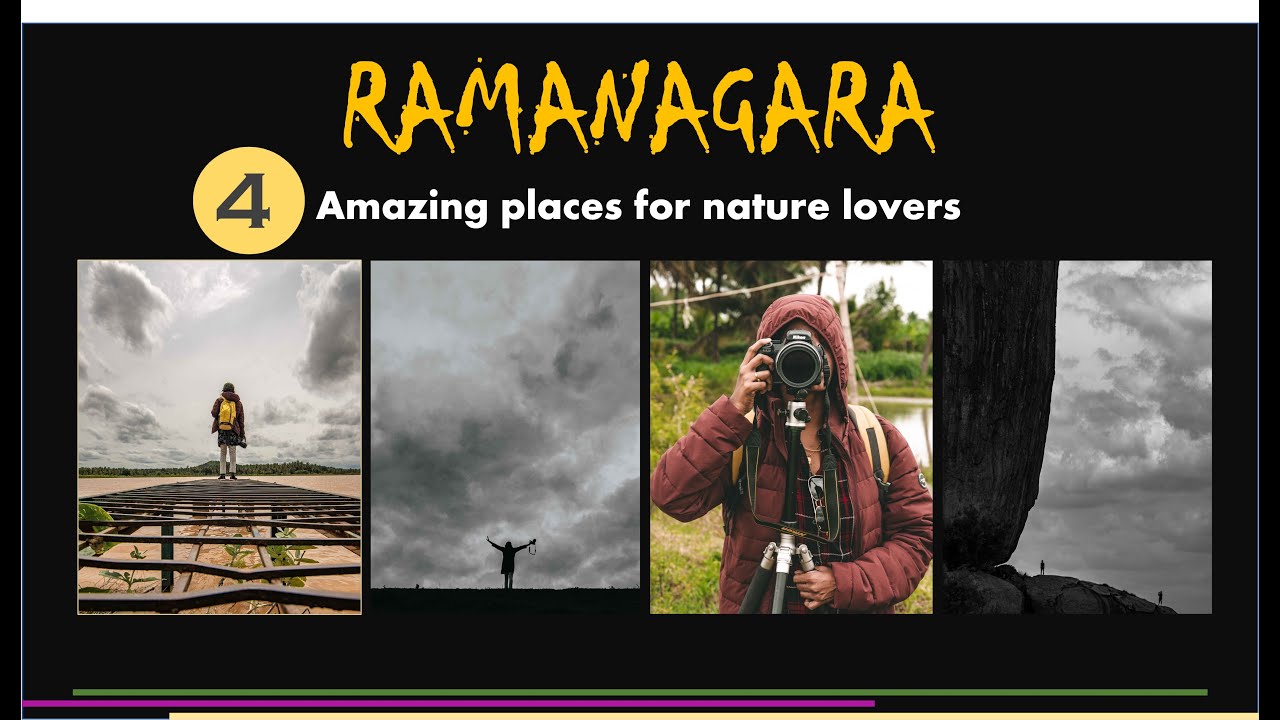 You shouldn't miss these amazing places in Ramanagara | Nature lovers paradise