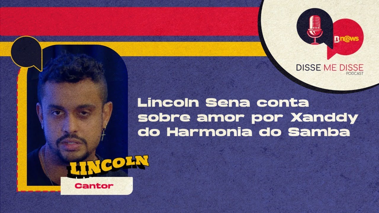 Lincoln Sena conta sobre amor por Xanddy do Harmonia do Samba; assista