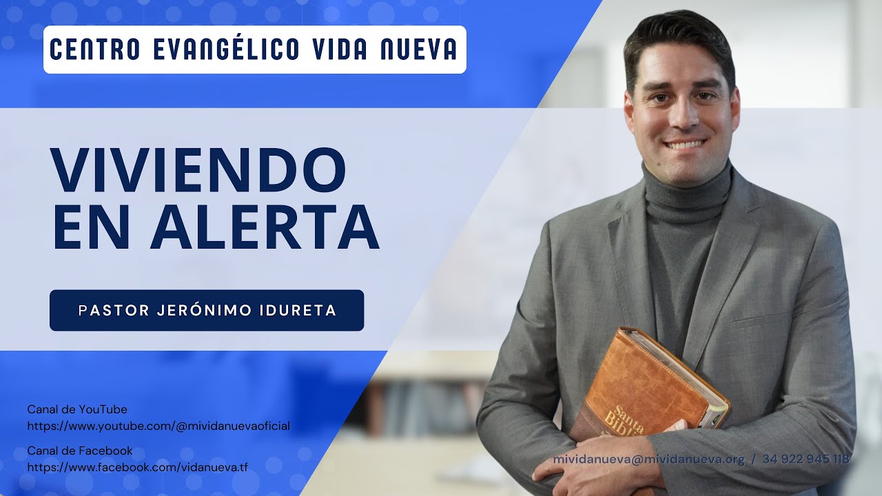 Viviendo en Alerta, por el pastor Jerónimo Idureta.