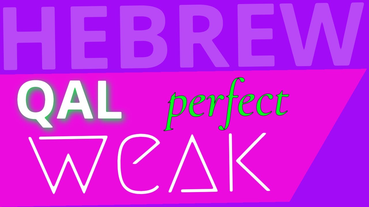 Qal Perfect Weak Verbs - Lecture 14 - Beginning Biblical Hebrew