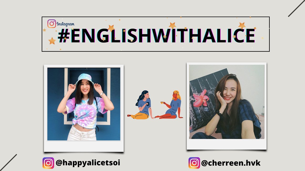 #EnglishWithAlice Live Instagram With Cherreen.hvk (Nichkhun Sister)