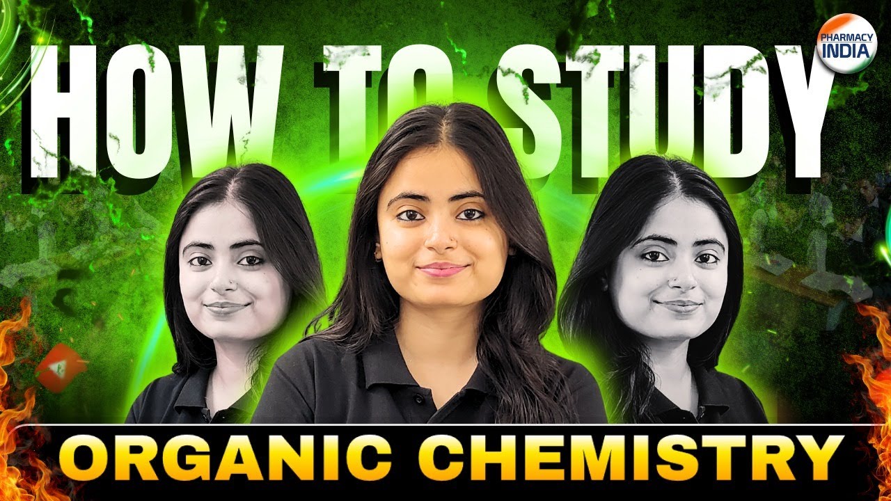 How To Study Organic Chemistry In B. Pharm 1st Semester Preparations #organicchemistry