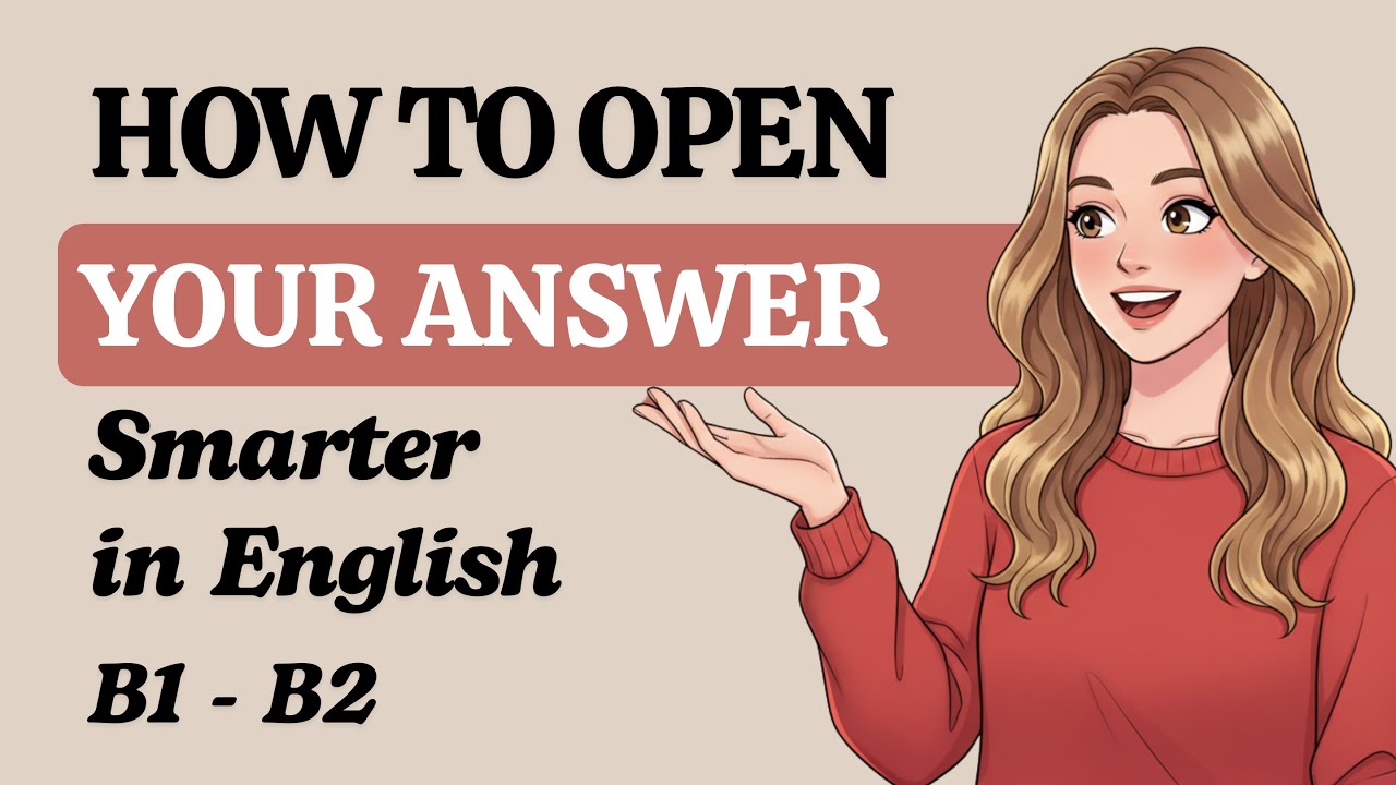 Boost Your English Skills: 35 Dynamic Ways to Open Any Answer