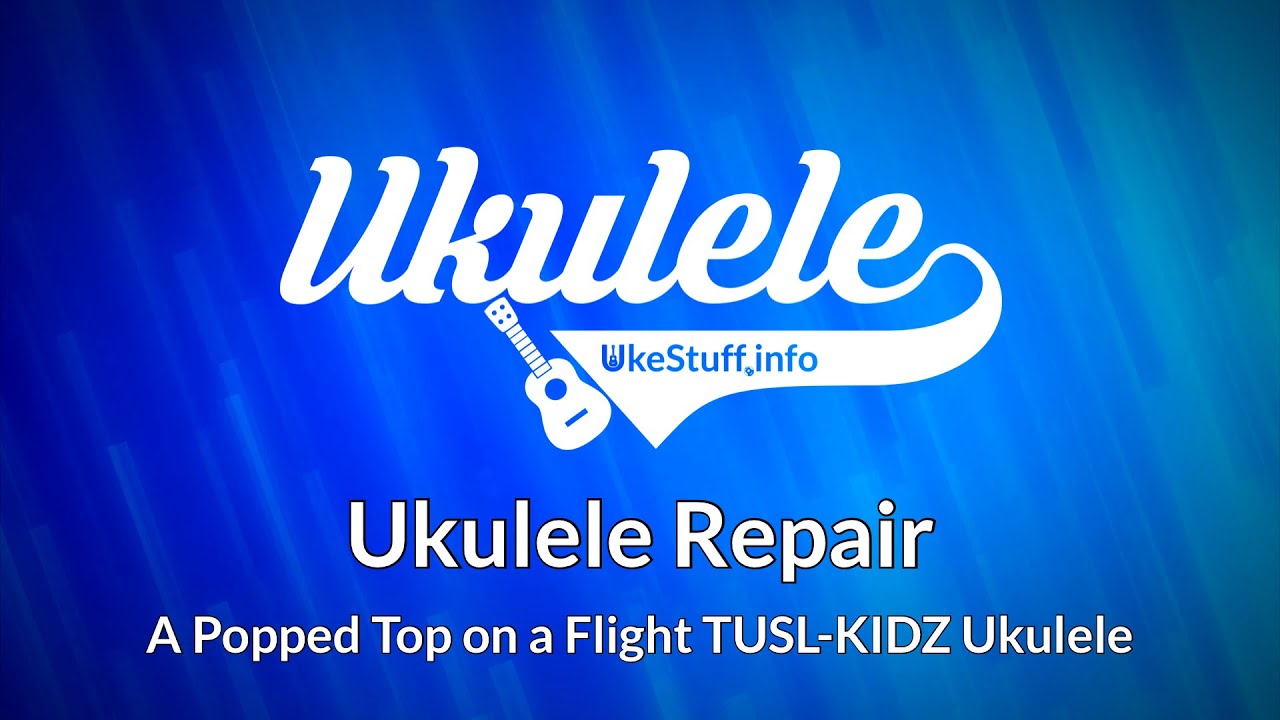 Ukulele Repair: A Popped Top on a Flight Travel Ukulele (TUSL-KIDZ)
