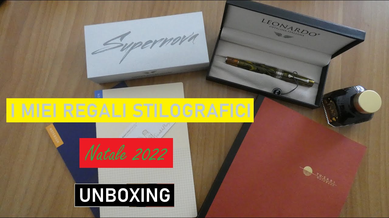 I miei regali di Natale - Unboxing Stilografico