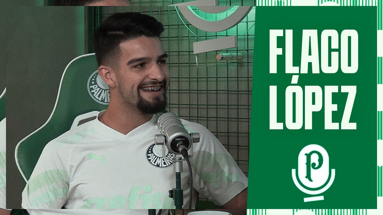 FLACO LÓPEZ | PALMEIRAS CAST #68