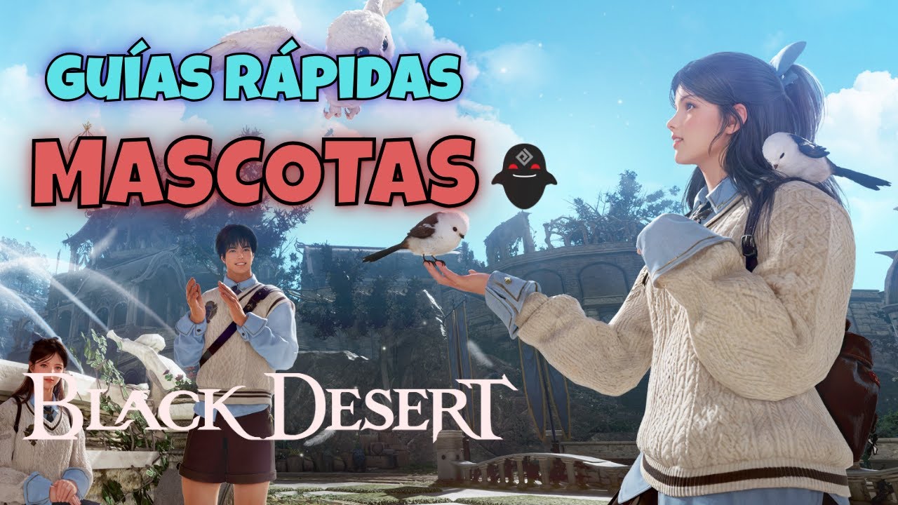 Gu&iacute;as r&aacute;pidas de BDO para nuevos jugadores: Mascotas