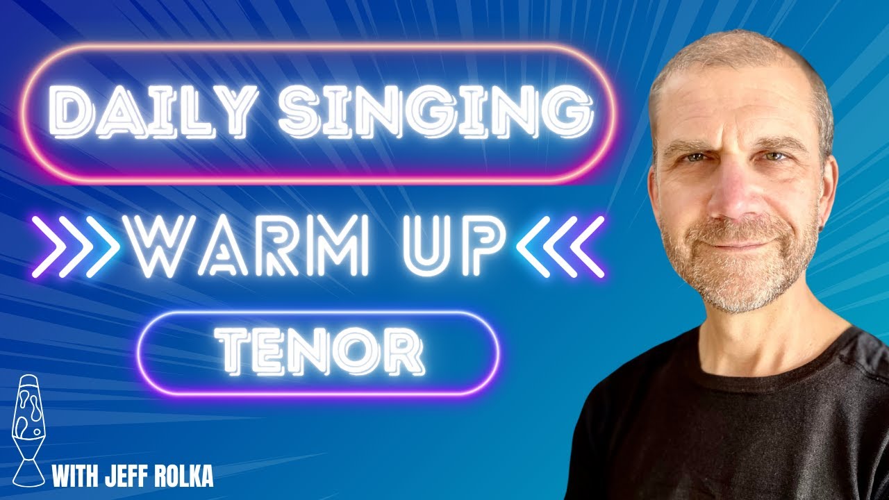 Daily Singing Warm Up - Tenor