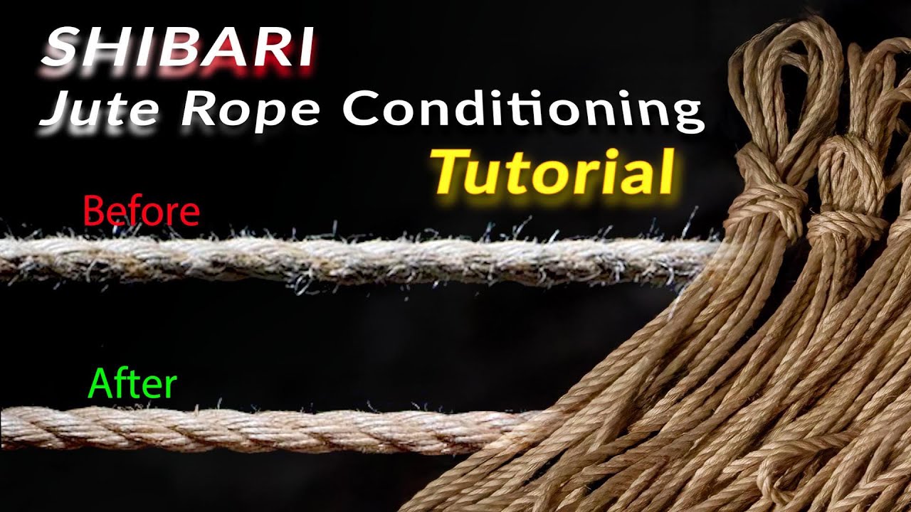 SHIBARI Jute Rope Conditioning | Guide, Tips & Techniques