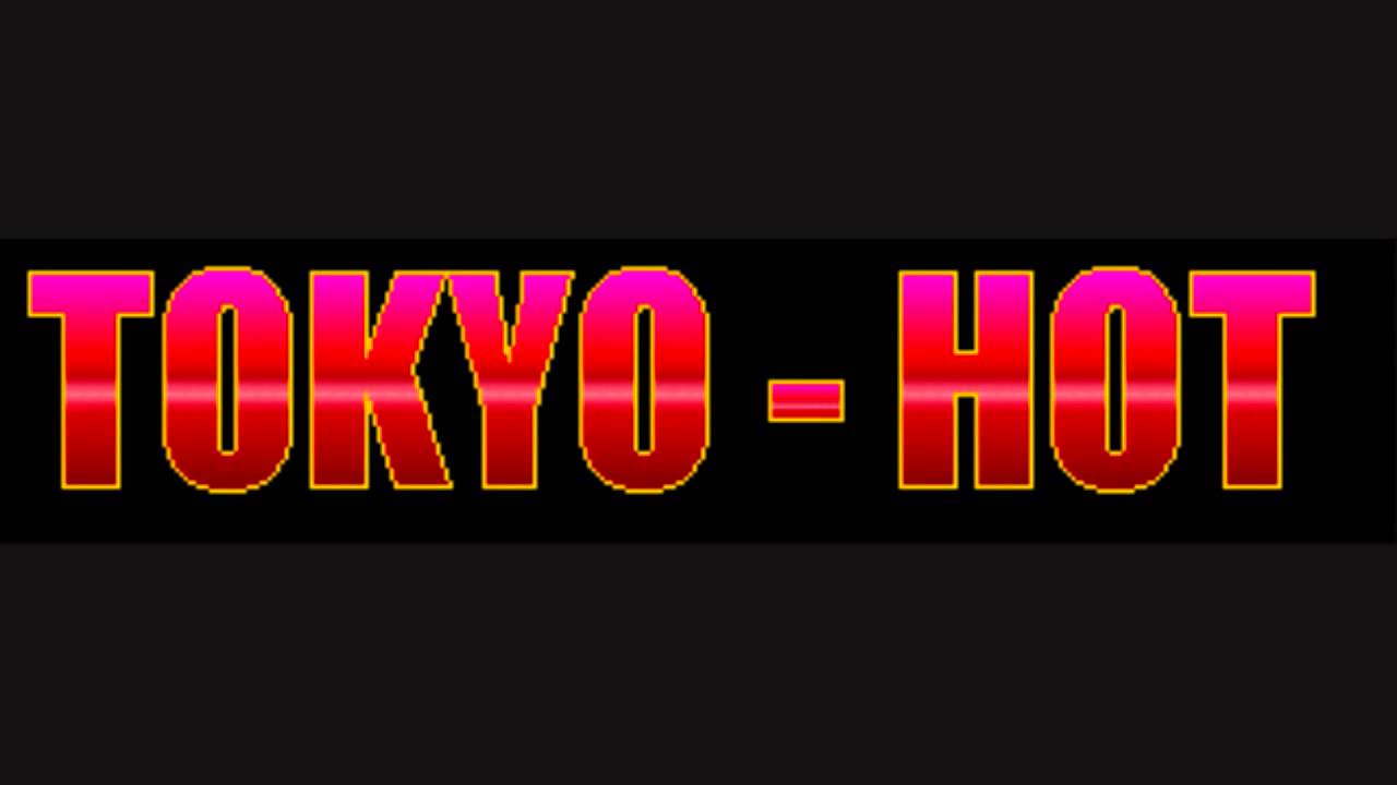 TOKYO HOT THEME SONG  FULL VERSION