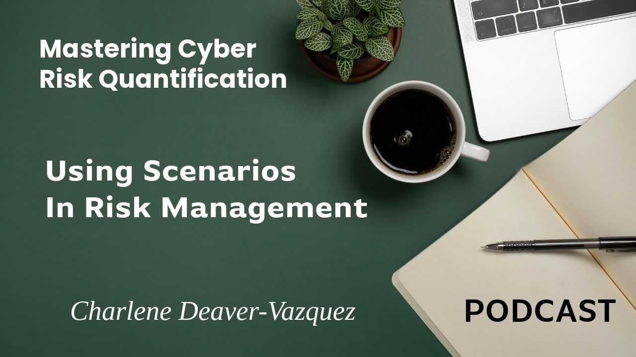 Episode 9: How to Use Scenarios in Risk Management