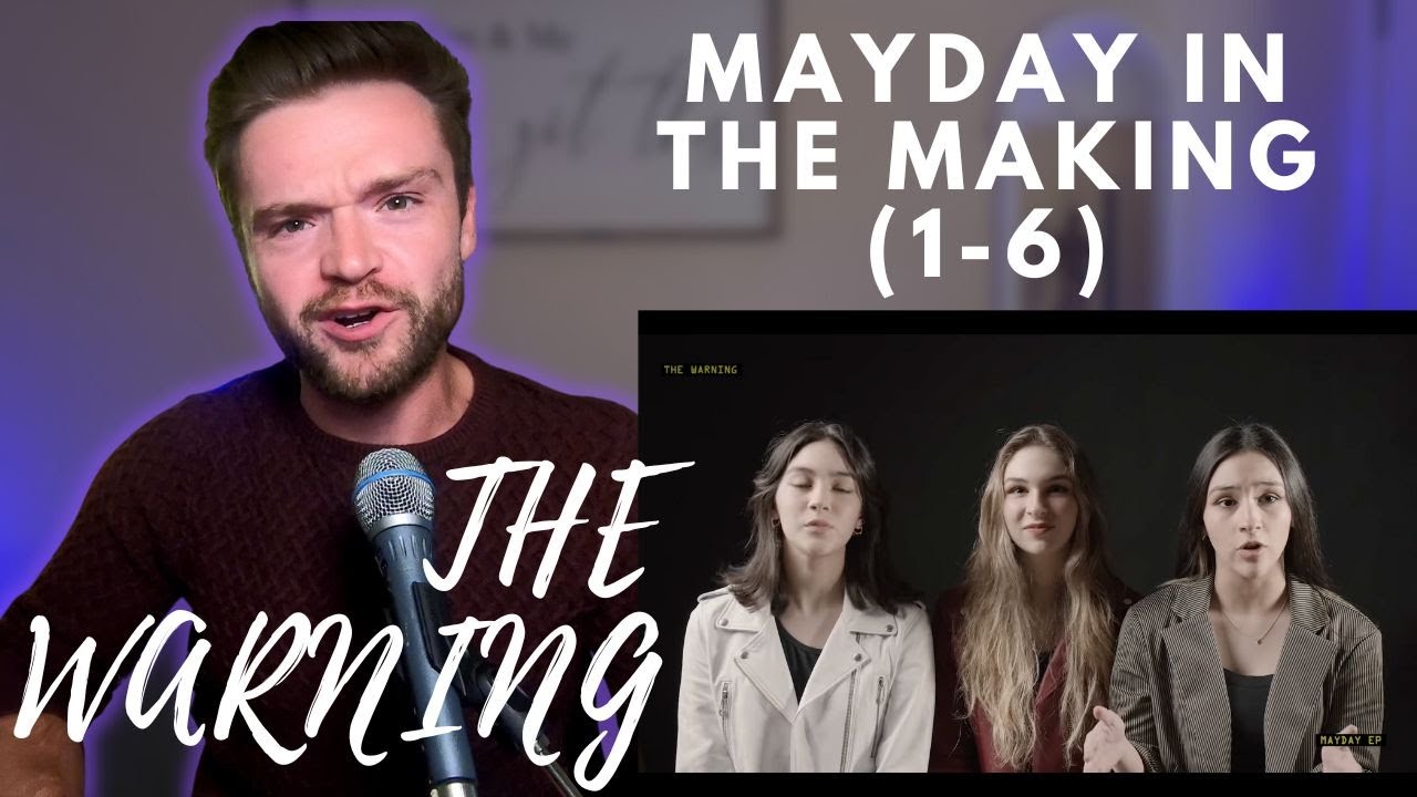 THE WARNING - MAYDAY IN THE MAKING (pt's 1-6) - REACTION