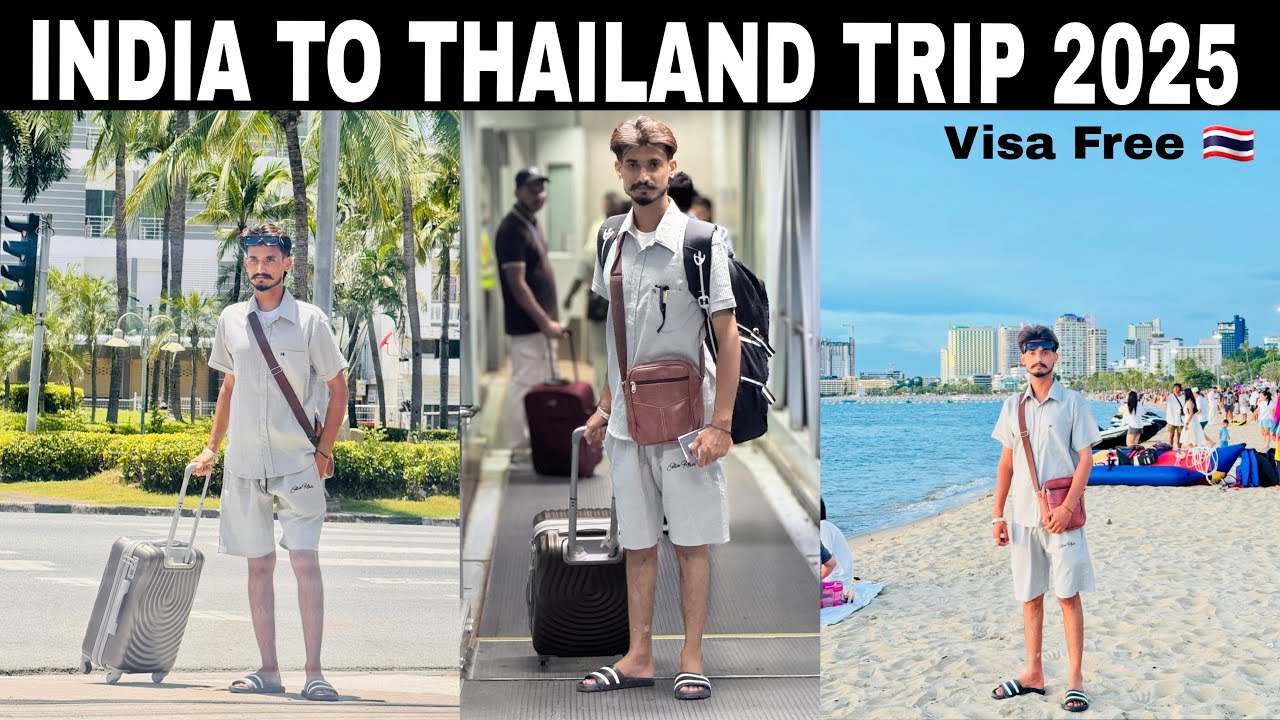 INDIA TO THAILAND || FREE VISA ON ARRIVAL || CHEAPEST COUNTRY IN ASIA 🇹🇭|| 2025 