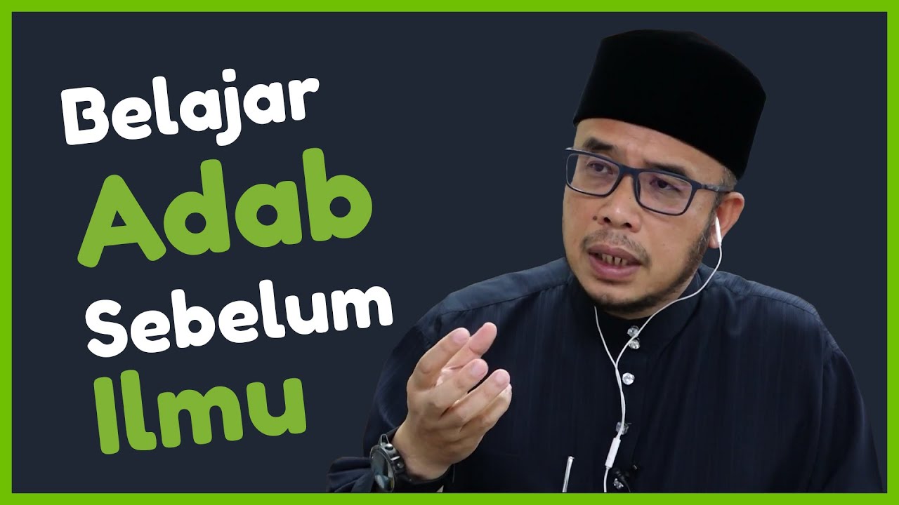 Dr MAZA - Belajar Adab Sebelum Belajar Ilmu