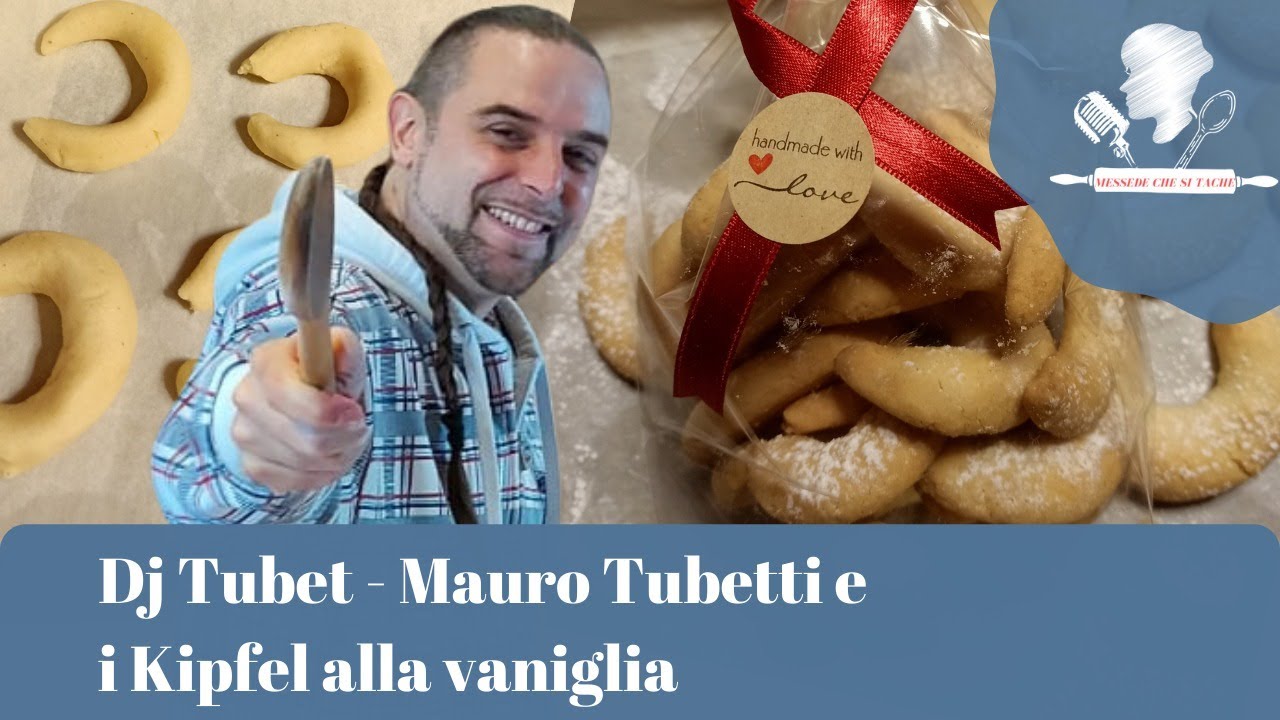Messede che si tache - Dj Tubet - Mauro Tubetti e i Kipfel alla vaniglia . 1 dicembre 2021