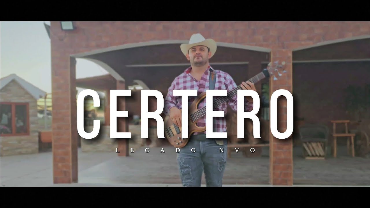 Certero - Legado NVO | VIDEO OFICIAL