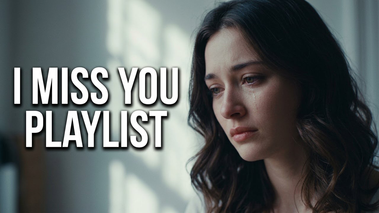 I Miss u |Beautiful Sad Love Songs| English Love Songs Playlist