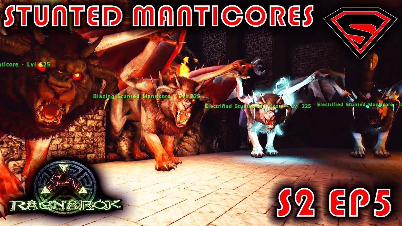 ARK RAGNAROK: TAMING DRAGON GODS & TRYING OUT THE STUNTED MANTICORES S2 EP5