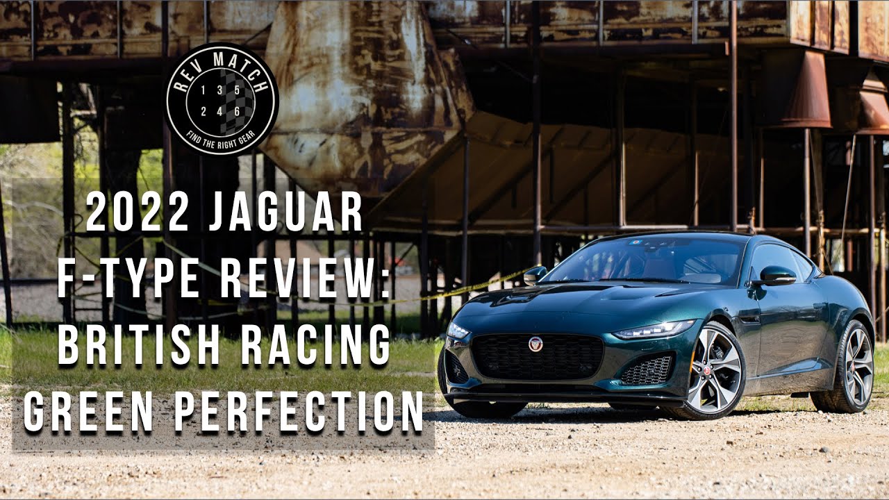 2022 Jaguar F-Type Review: British Racing Green Perfection