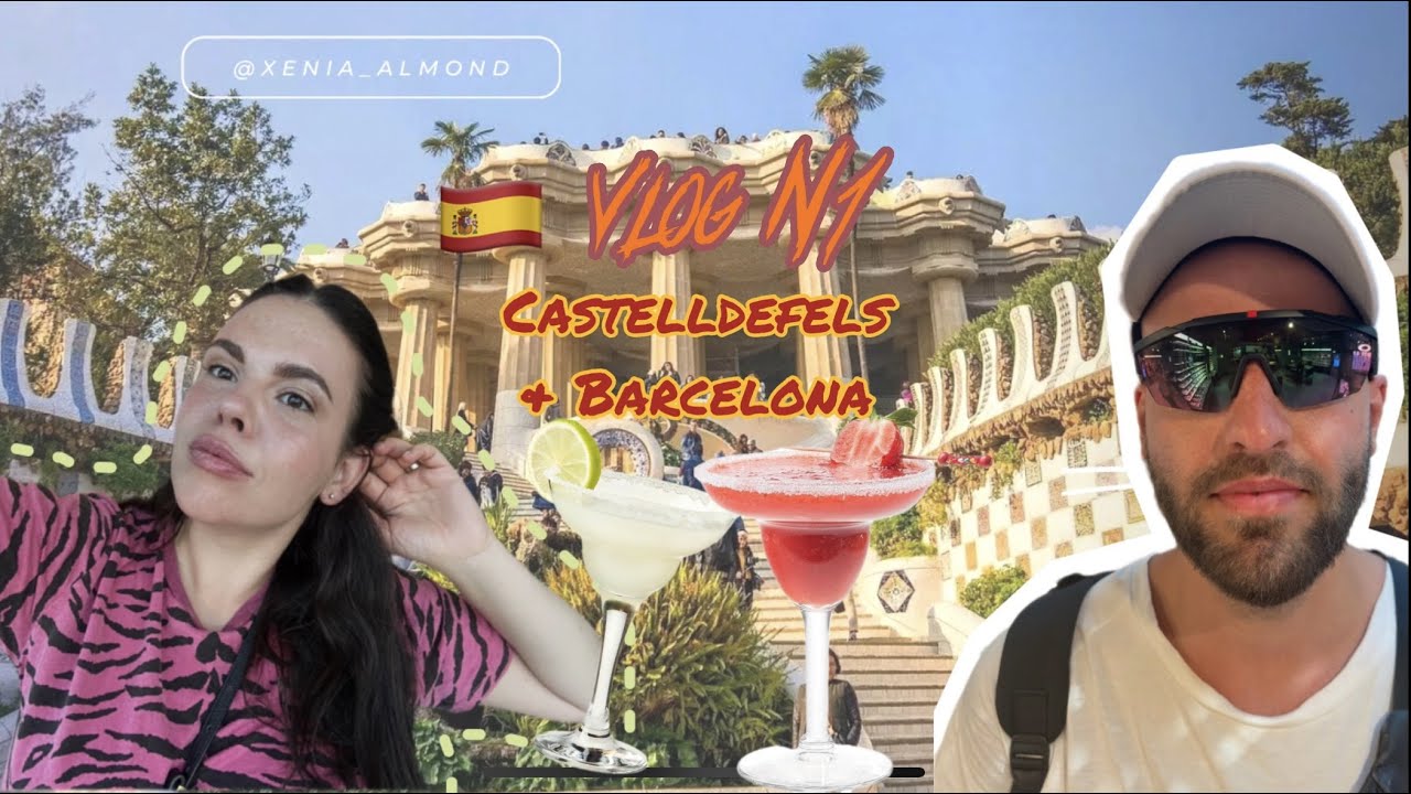 Vlog N1: отдых в Испании (Барселона и Кастельдефельс). Много ярких эмоций и много кавы.