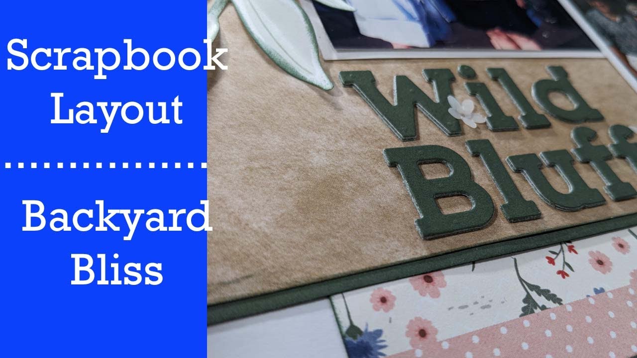 Scrapbook Layout CTMH Backyard Bliss Collection & life update