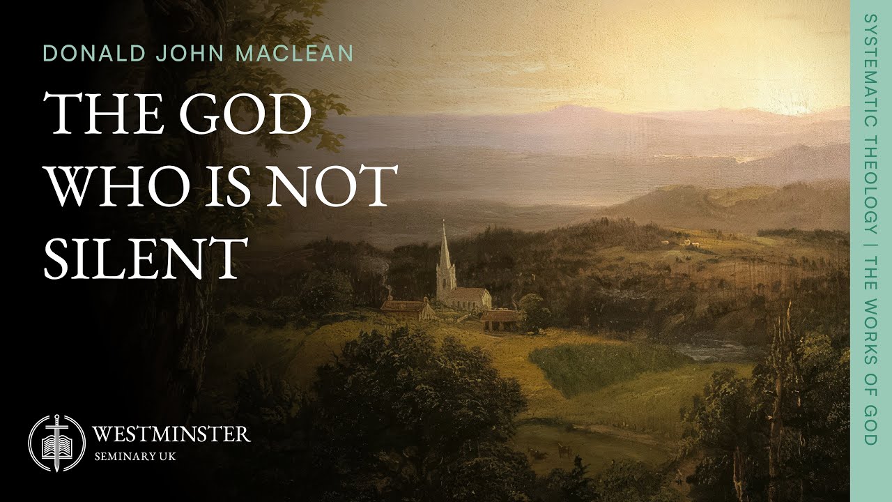 The God Who Is Not Silent | Dr DJ MacLean