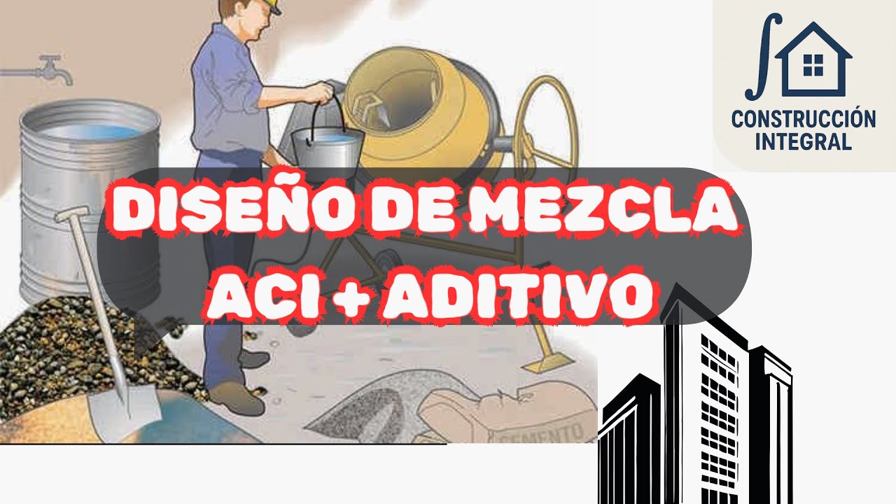 DISEÑO DE MEZCLA ACI +ADITIVO PARA EN PAVIMENTO RÍGIDO