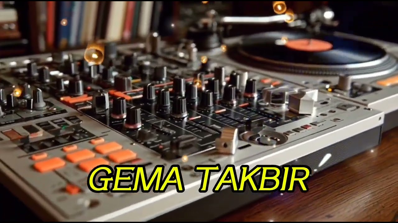 DJ TIKTOK GEMA TAKBIR TERBARU ENAK BASS MANTAB SAMBIL ISTIRAHAT SANTAI