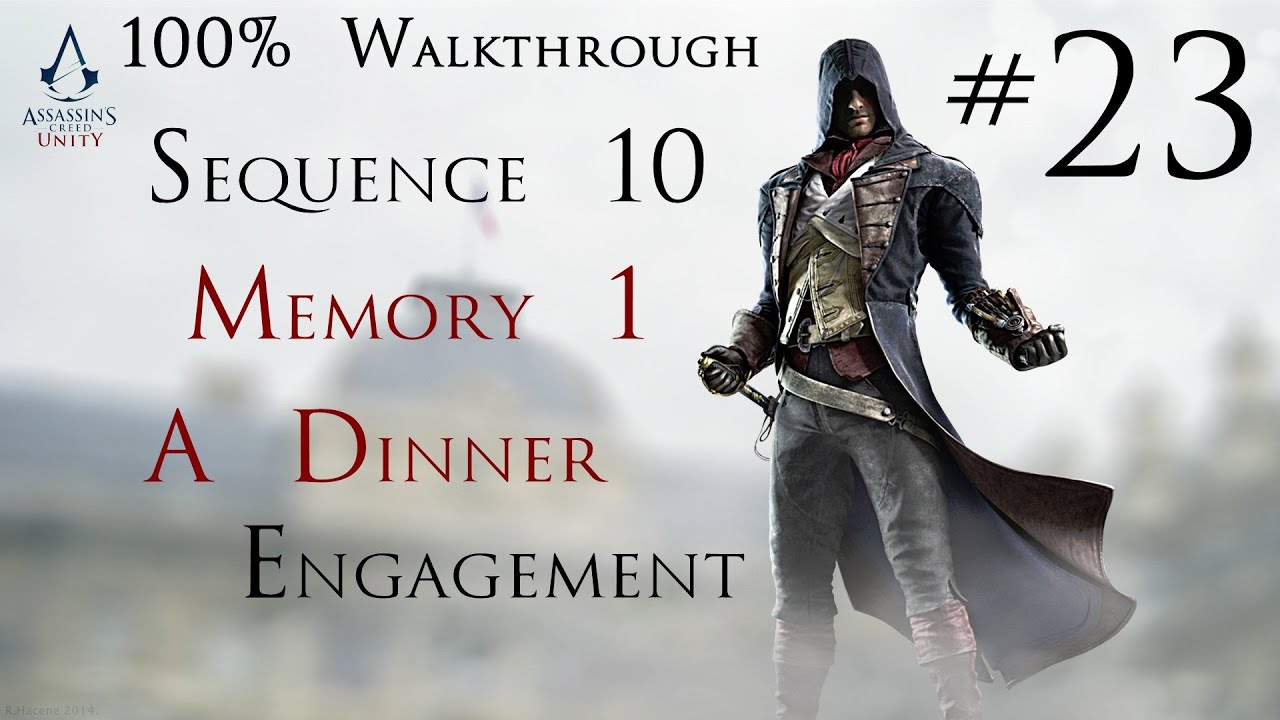 Assassin's Creed Unity — 100% прохождение, часть 23 — последовательность 10, воспоминание 1 — ужин