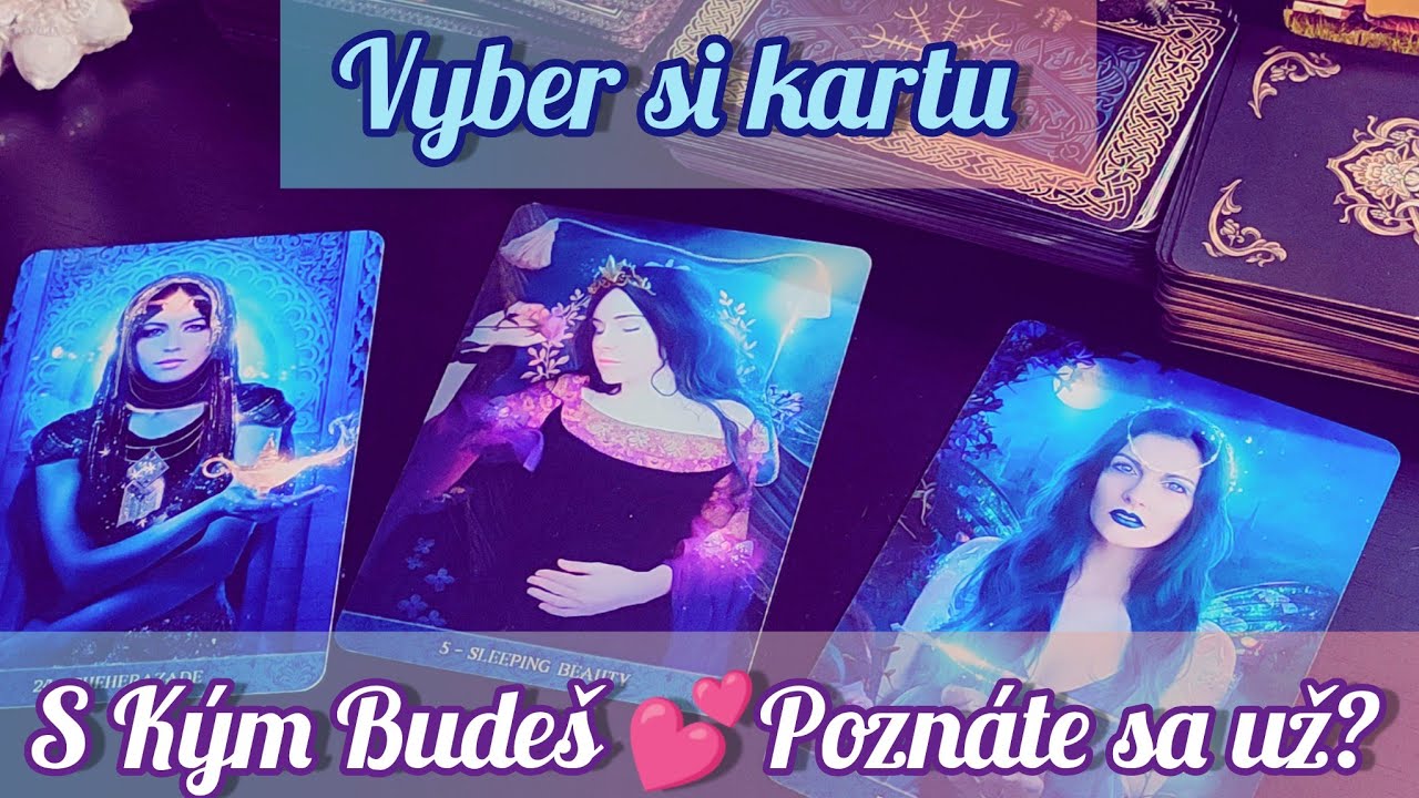 S Kým Budete 💞Kto je Vašou Láskou💕Výklad kariet 🥁Veštenie🎯Vyber si kartu🔮