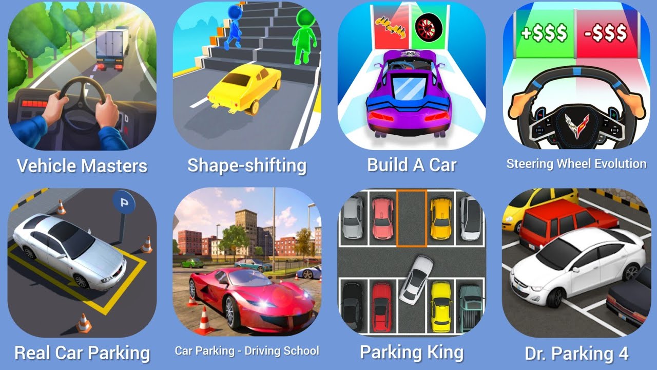 Vehicle Masters, Shape-shifting, Build A Car, Steering Wheel Evolution, Real Car Parking