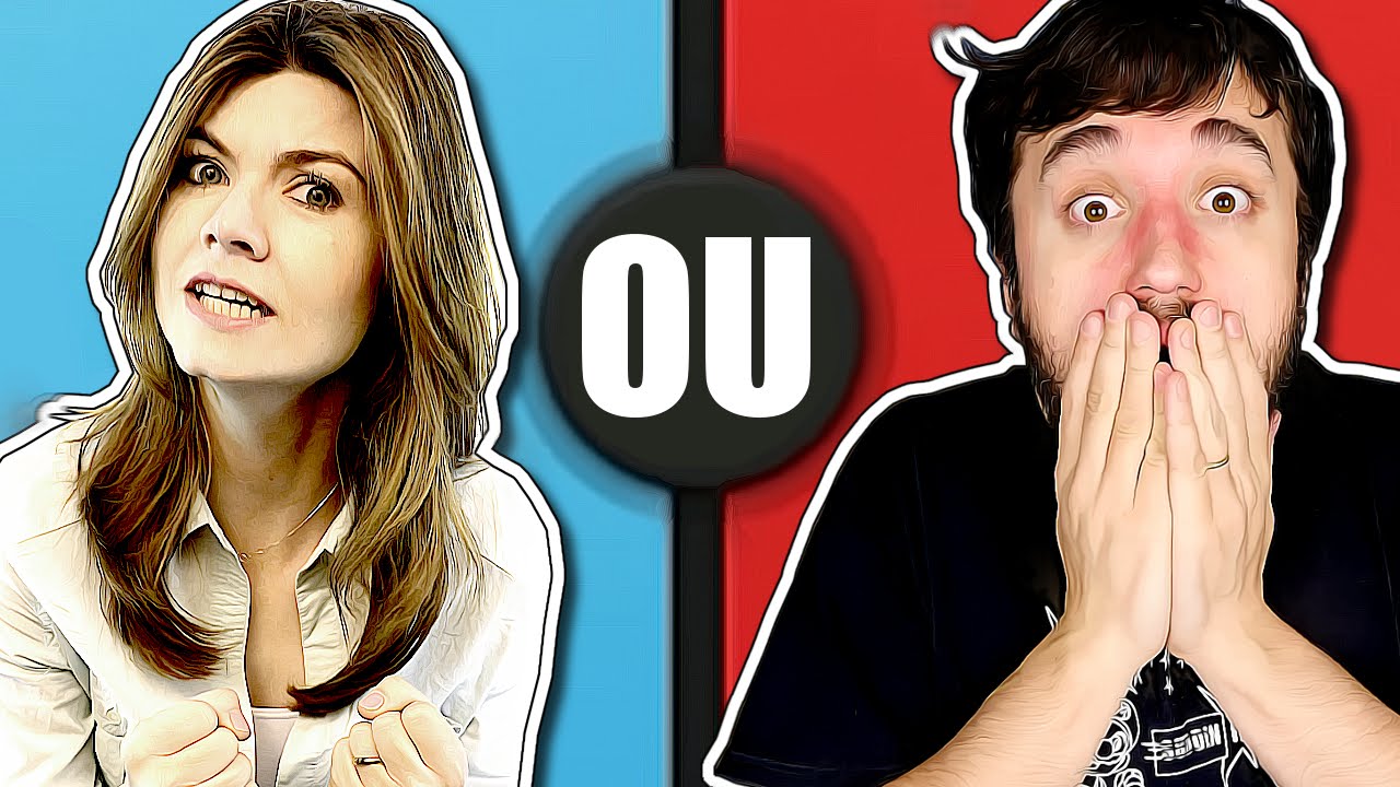 VOCÊ ESCOLHE! - Either (Would you Rather...)