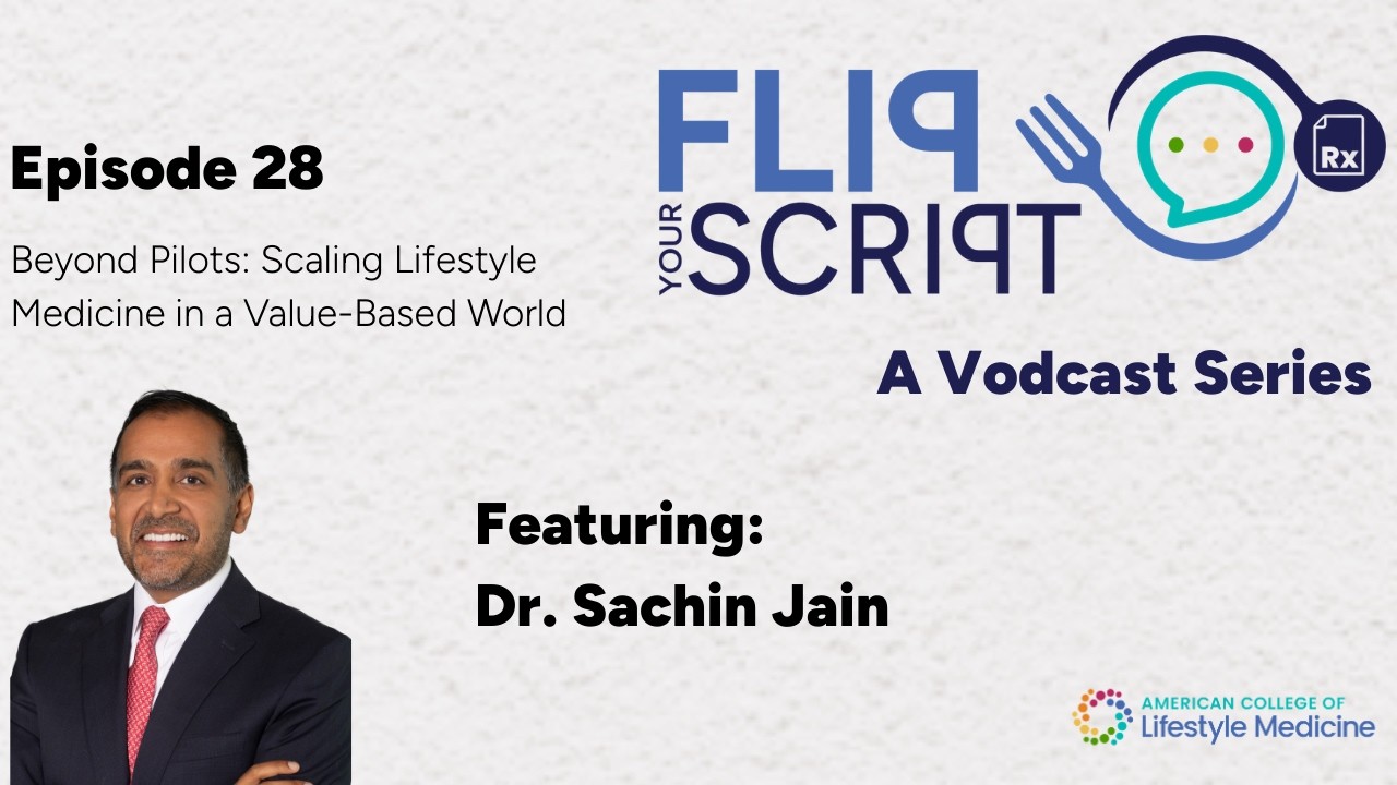 Beyond Pilots: Scaling Lifestyle Medicine in a Value-Based World