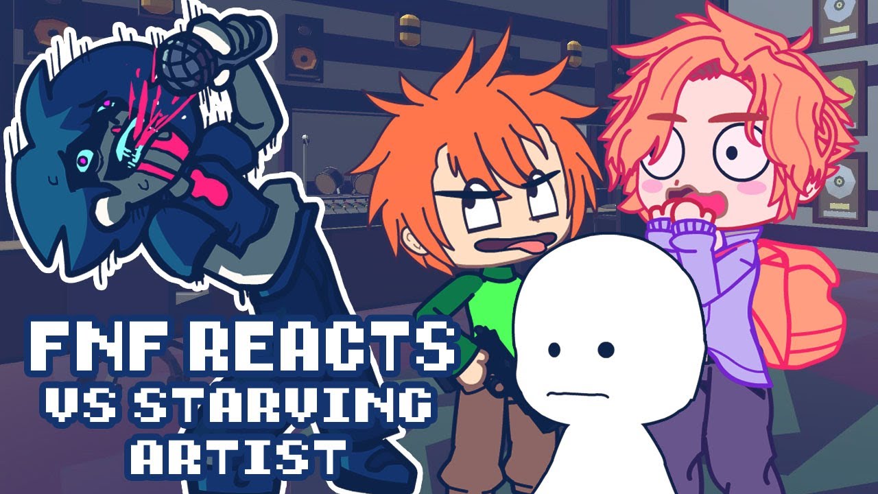 Friday Night Funkin reacts to V.S. Starving Artist | xKochanx | FNF Mods | Gacha Club