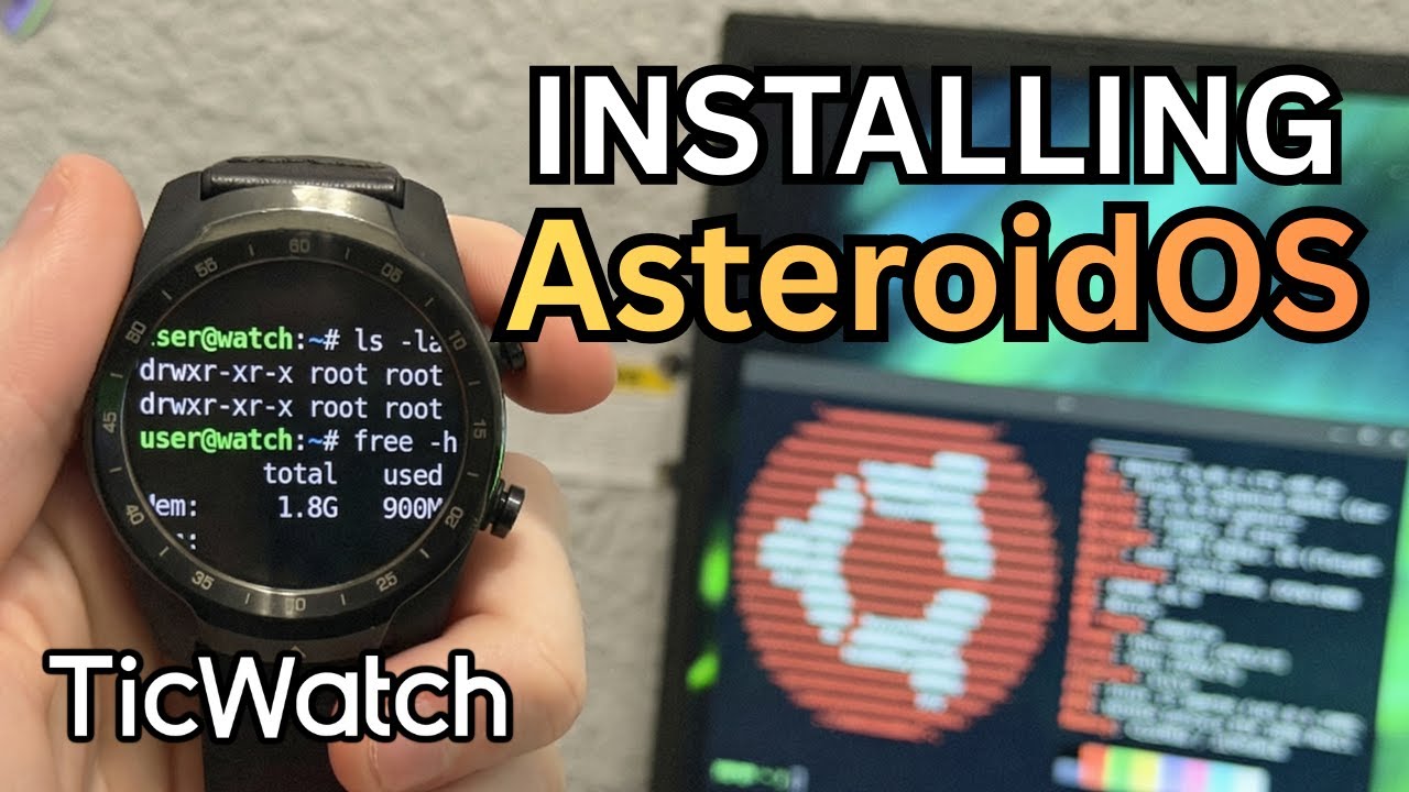 Установка Linux на TicWatch Pro (AsteroidOS)