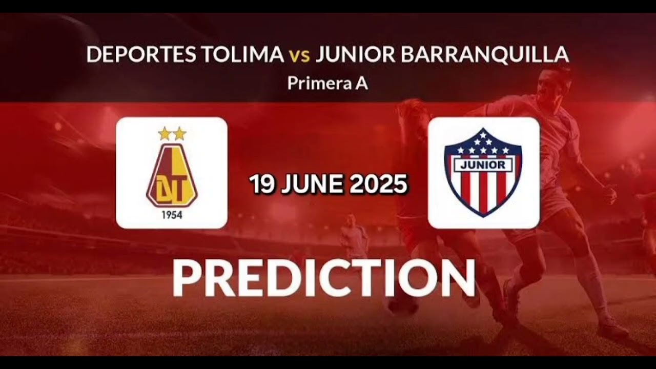 Tolima VS Barranquilla Junior | Colombia Primera A Apertura Match Prediction