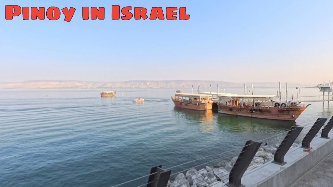 Dito naglakad si Hesus sa ibabaw ng tubig. The Sea of Galilee in the Holyland. Ofw in Israel.