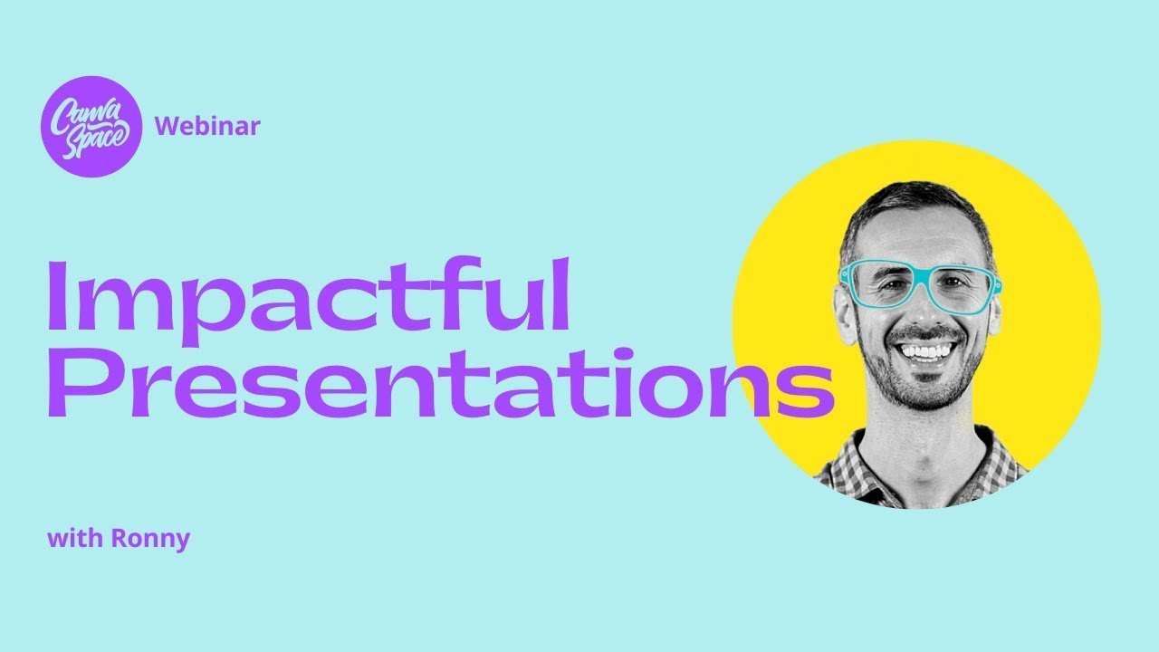 How to Create Impactful Presentations with Canva | Canva Webinar