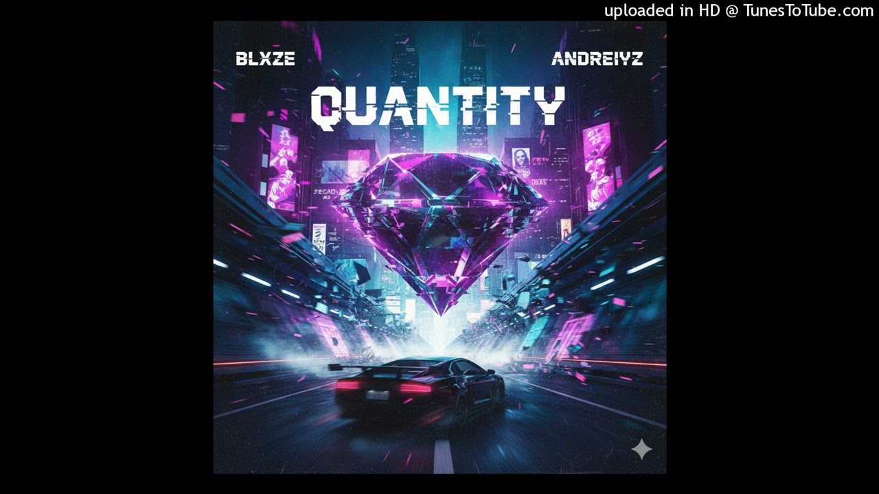Blxze ft Andreiyz1 - Quantity