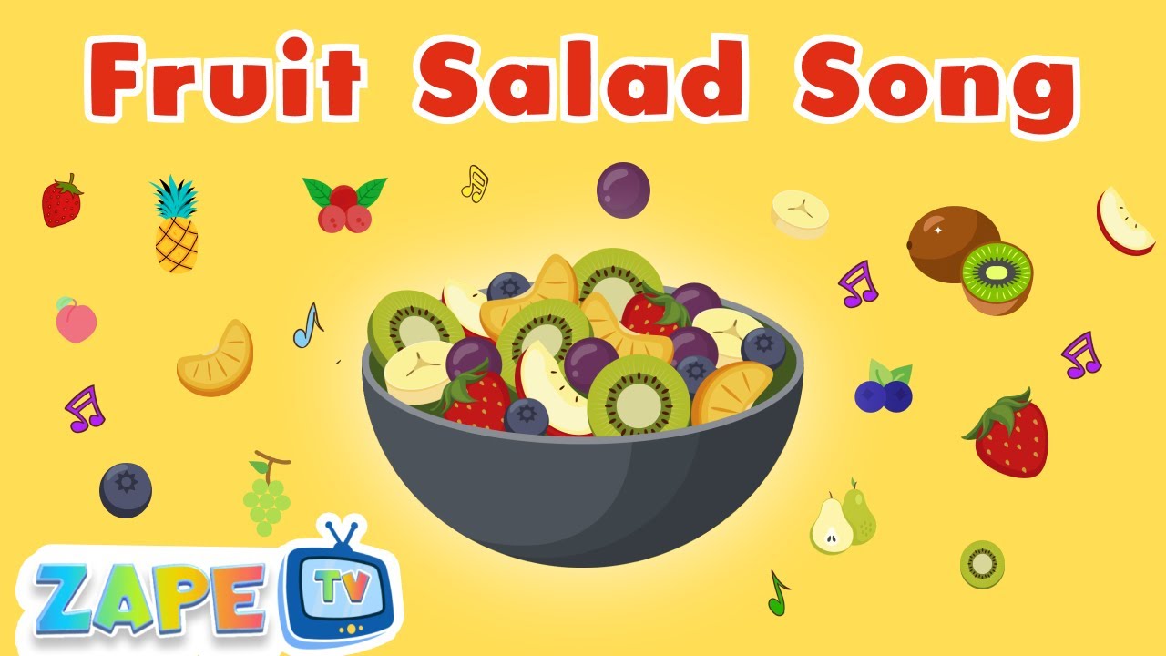 Fruit Salad Song for Kids | Nursery Rhymes | Kids Songs | Zape TV