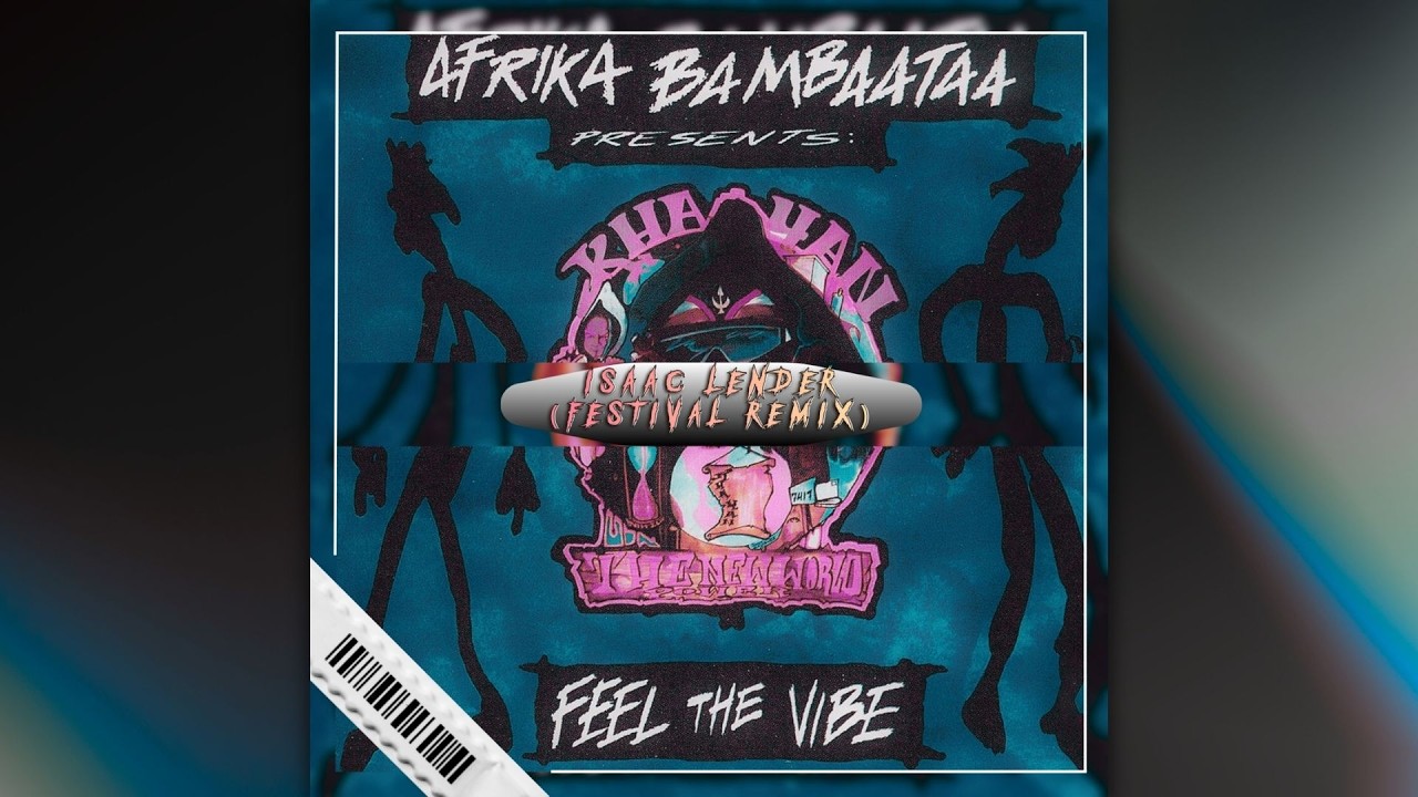Afrika Bambaataa - Feel The Vibe (Isaac Lender Festival Remix)