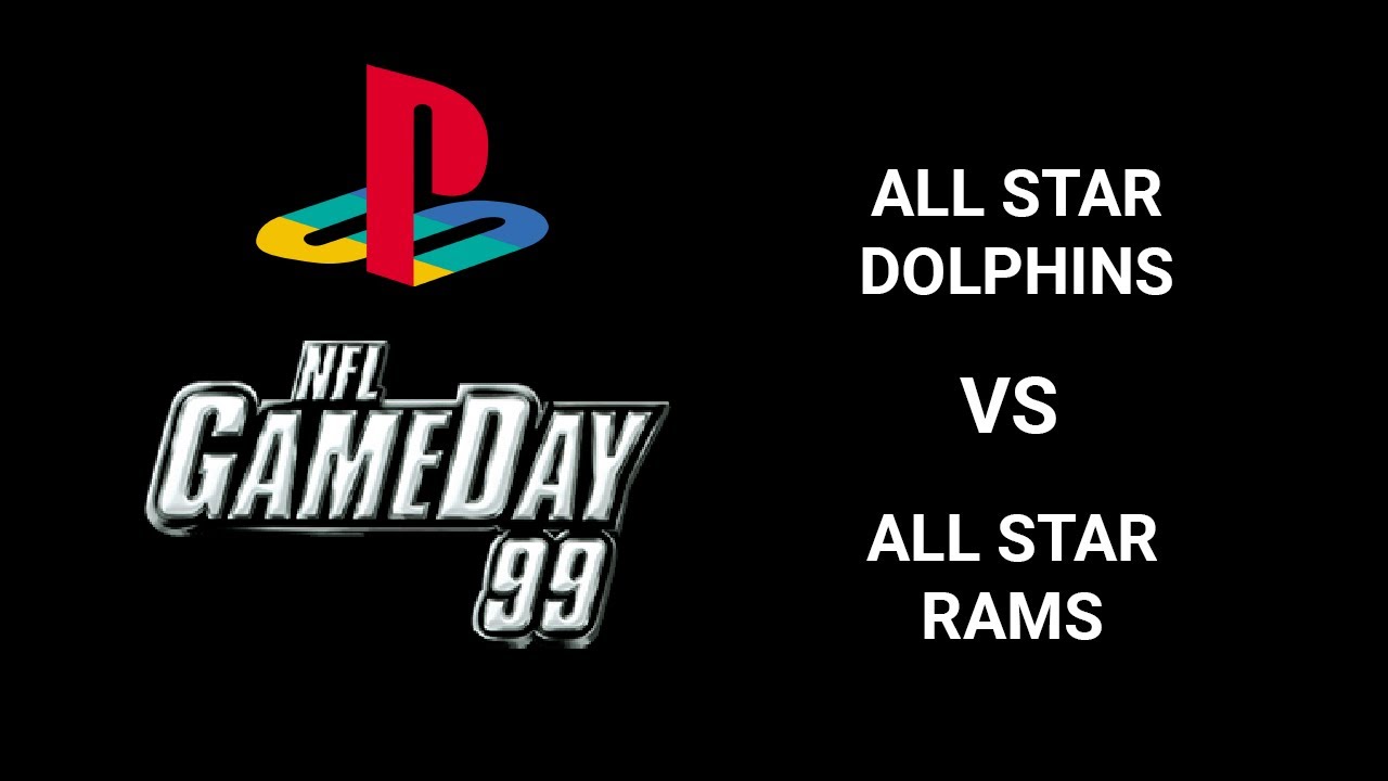 NFL GameDay 99 (Playstation) - All Star Dolphins VS. All Star Rams [HD] | RetroGameUp