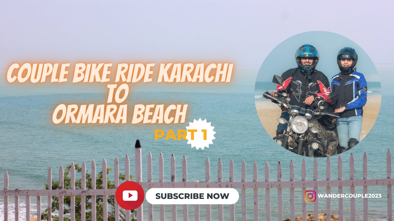 Karachi to Ormara Beach | Bike Trip With Wife | Kund Malir | Balochistan Tour